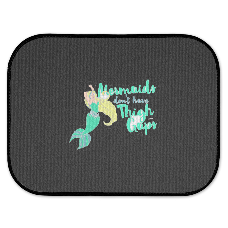 Mermaids Don T Have Thigh Gaps 22219656 Rear Car Mat | Artistshot