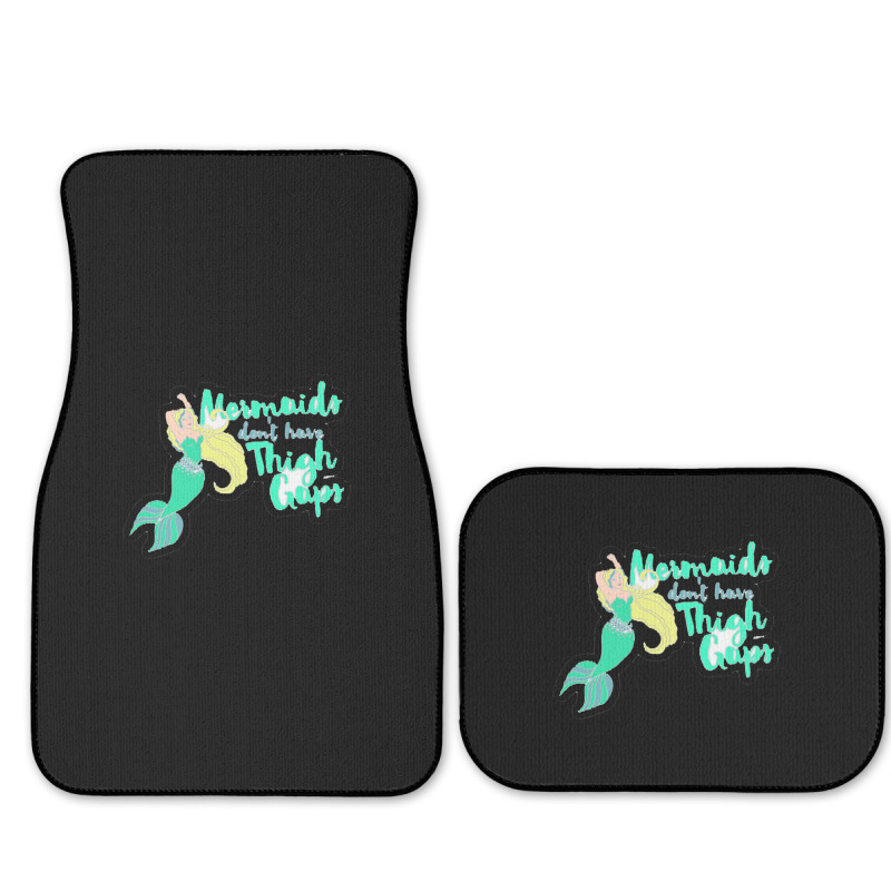 Mermaids Don T Have Thigh Gaps 22219656 Full Set Car Mats | Artistshot