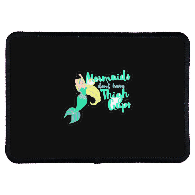 Mermaids Don T Have Thigh Gaps 22219656 Rectangle Patch | Artistshot