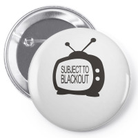 Subject To Blackout Pin-back Button | Artistshot