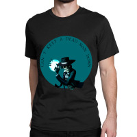 Can’t Keep A Dead Man Vintage Retro Classic T-shirt | Artistshot