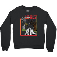 Goblins Stole My Head Vintage Retro Crewneck Sweatshirt | Artistshot