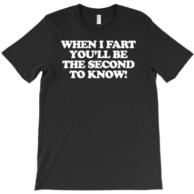 When I Fart, Funny Offensive T-shirt Designed By Andini Aprianty