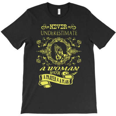 Women With A Prayer And A Plan   Funny T-shirt Designed By Andini Aprianty