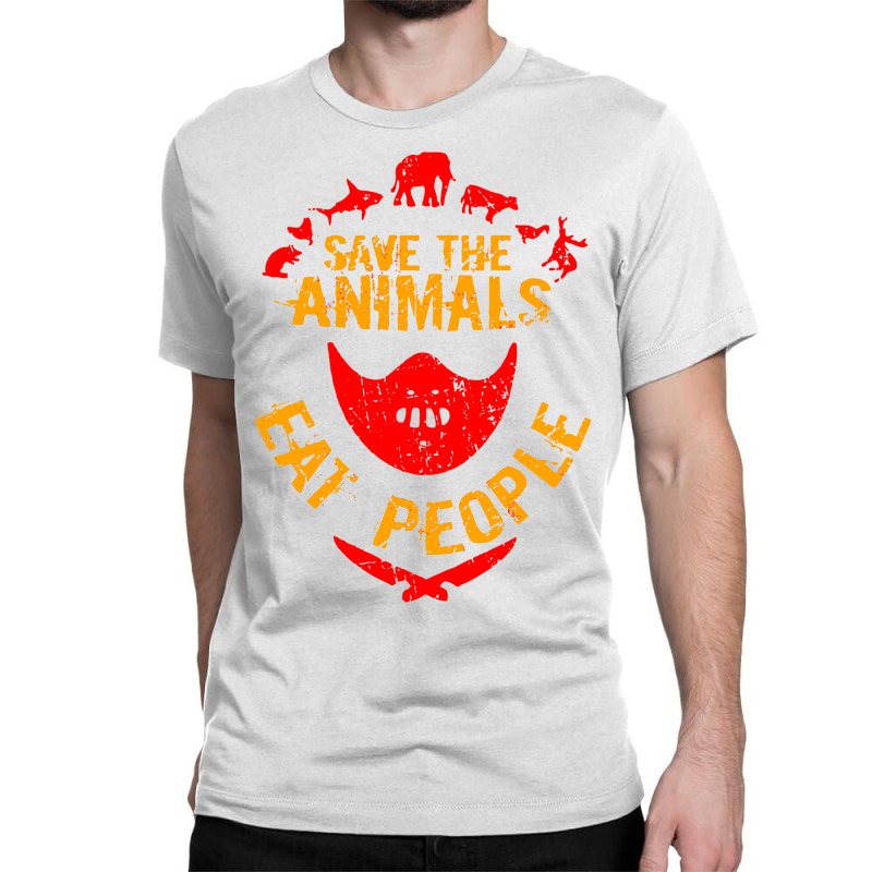 Save The Animals Eat People Classic T-shirt by marla_arts | Artistshot