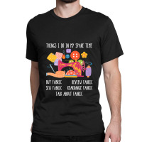 Things I Do In Funny Sewing Machine Quilting Tools Quilter Premium T S Classic T-shirt | Artistshot