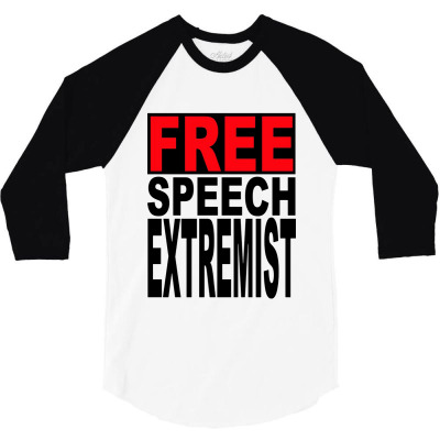 Free Speech Extremist 3/4 Sleeve Shirt Designed By Ernestoyo