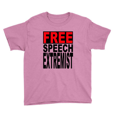 Free Speech Extremist Youth Tee Designed By Ernestoyo