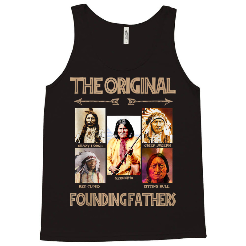 The Original Founding Fathers Native American Tank Top Tank Top | Artistshot