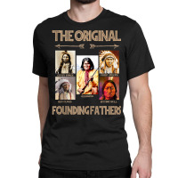 The Original Founding Fathers Native American Tank Top Classic T-shirt | Artistshot