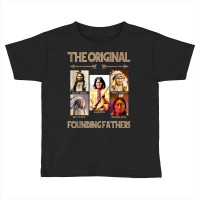 The Original Founding Fathers Native American Tank Top Toddler T-shirt | Artistshot