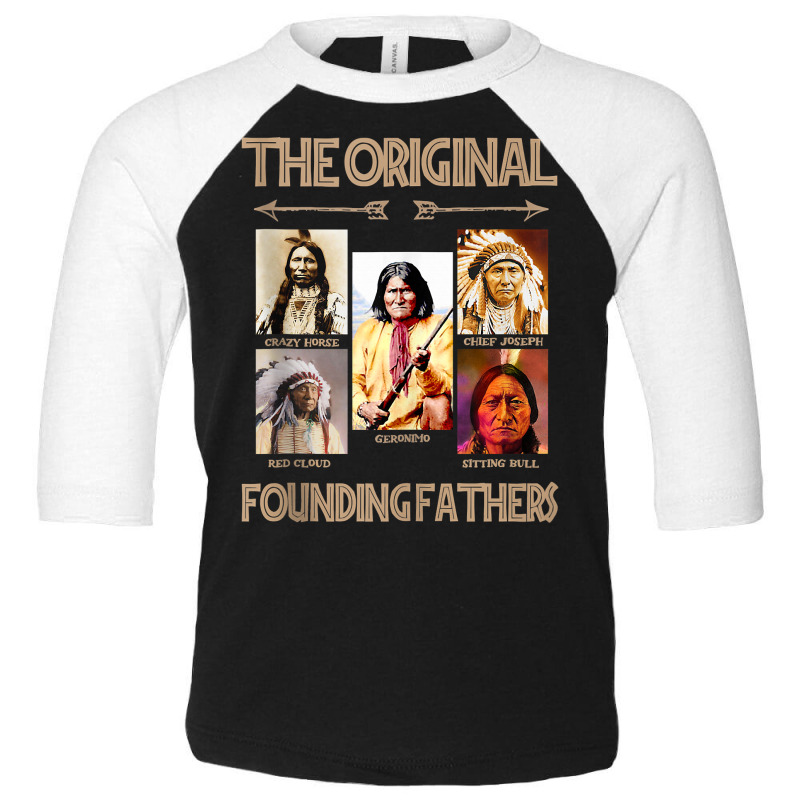 The Original Founding Fathers Native American Tank Top Toddler 3/4 Sleeve Tee | Artistshot