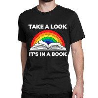 Take A Look It's In A Book Reading Vintage Retro Rainbow Classic T-shirt | Artistshot