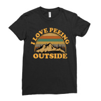 I Love Peeing Outside Funny Camping Hiking Ladies Fitted T-shirt | Artistshot