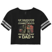 Veteran Day My Daughter Wear Combat Boots Proud Military Dad T Shirt Scorecard Crop Tee | Artistshot