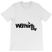 Woman's Day T-shirt | Artistshot