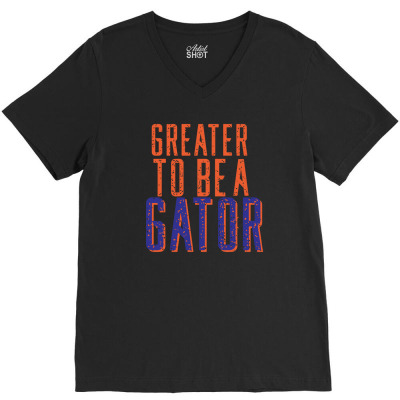Greater To Be A Gator V-neck Tee Designed By Ikoh