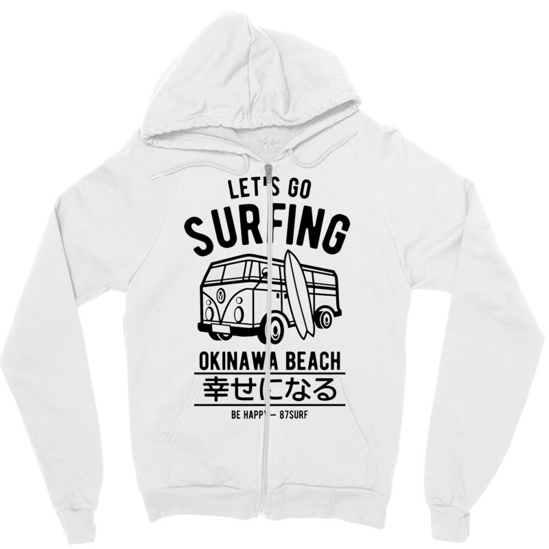 Let's Go Surfing Okinawa Beach Zipper Hoodie | Artistshot