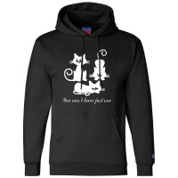 You Can't Have Just One Kitty Cat Champion Hoodie | Artistshot