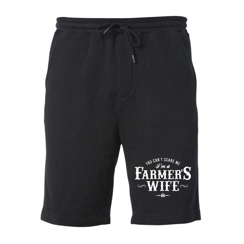 You Can't Scare Me Farmer's Wife Fleece Short | Artistshot