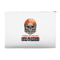 I Woke Up Feeling Dangerous 6 Accessory Pouches | Artistshot