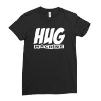 Hug Machine Funny Joke Ladies Fitted T-shirt | Artistshot