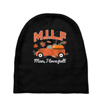 Milf Man I Love Fall Funny Seasonal Truck Pumpkin Autumn Sweatshirt Baby Beanies | Artistshot