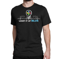 Autism Awareness T  Shirt Light It Up Blue Autism Awareness Tee Autist Classic T-shirt | Artistshot