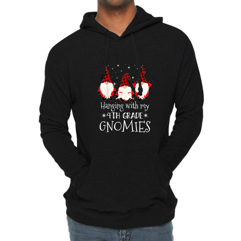 Hanging With My 4th Grade Gnomies   Teacher Christmas Gnome T Shirt Lightweight Hoodie | Artistshot