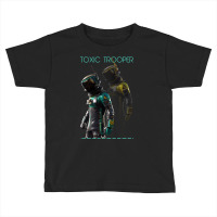 Toxic Trooper Toddler T-shirt | Artistshot