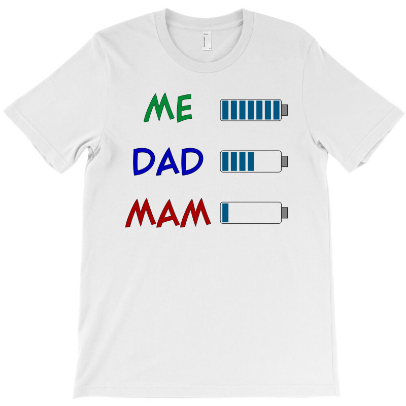 Custom Me Dad Mam T-shirt By Emardesign - Artistshot