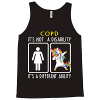 Copd Awareness T  Shirt C O P D It's Not A Disability It's A Different Tank Top | Artistshot