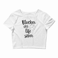 Blocker Aka Life Saver Funny Volleyball T Shirt Defense [converted] Co Crop Top | Artistshot