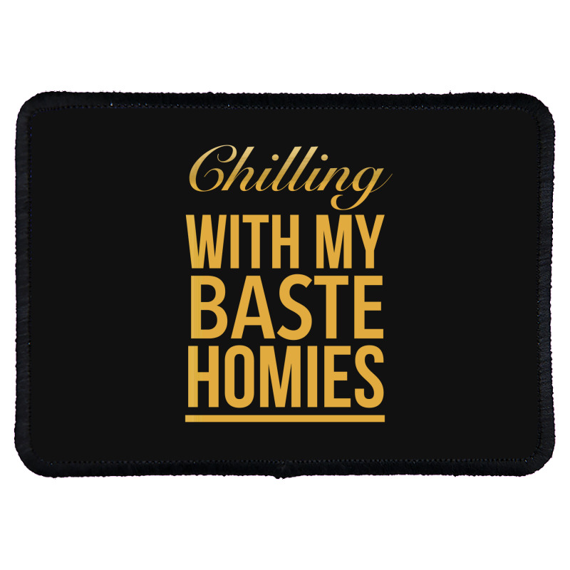 Custom Chilling With My Baste Homies Funny Thanksgiving Quotes Colorful  Rectangle Patch By Favorite - Artistshot