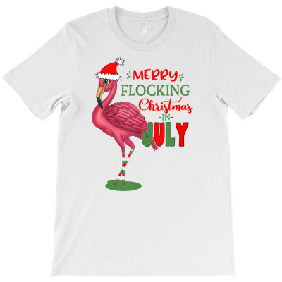 Merry Flocking Christmas In July T-shirt Designed By Fricke