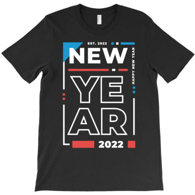 Happy New Year Est 2022 T-shirt Designed By Bariteau Hannah