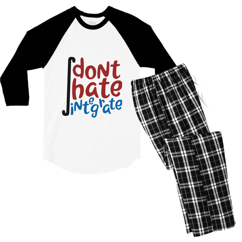 Don't Hate Integrate T Shirt Math Calculus Joke Gift Men's 3/4 Sleeve Pajama Set | Artistshot