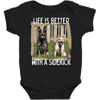 Australian Cattle Dog T  Shirt Australian Cattle Dog  Life Is Better W Baby Bodysuit | Artistshot