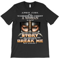 Womens April Girl I'm A Warrior Of Christ A Woman Of Faith T Shirt T-shirt | Artistshot