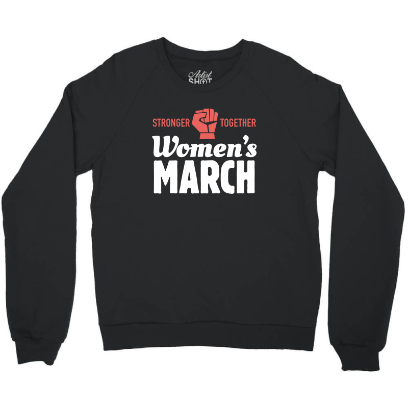 Stronger Women's March 2019 Crewneck Sweatshirt | Artistshot