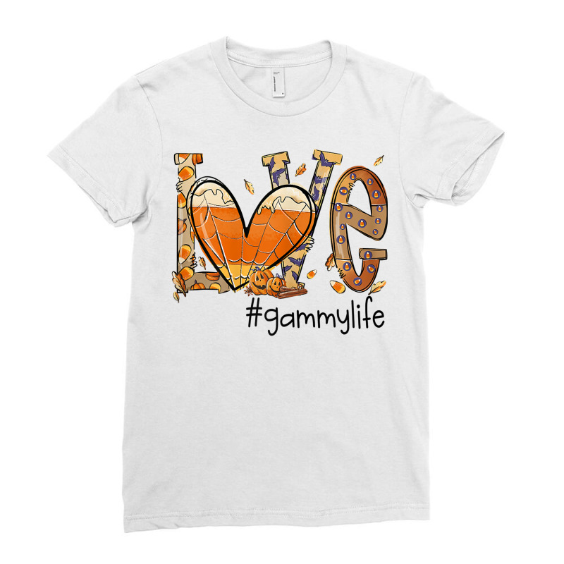 Womens Love Gammy Life Fall Season Autumn Pumpkin Halloween T Shirt Ladies Fitted T-Shirt by peersodshamiw8 | Artistshot