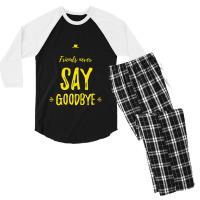 Friends Never Say Goodbye Yellow Men's 3/4 Sleeve Pajama Set | Artistshot