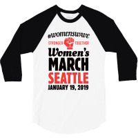 Women's March 2019 Seattle 3/4 Sleeve Shirt | Artistshot