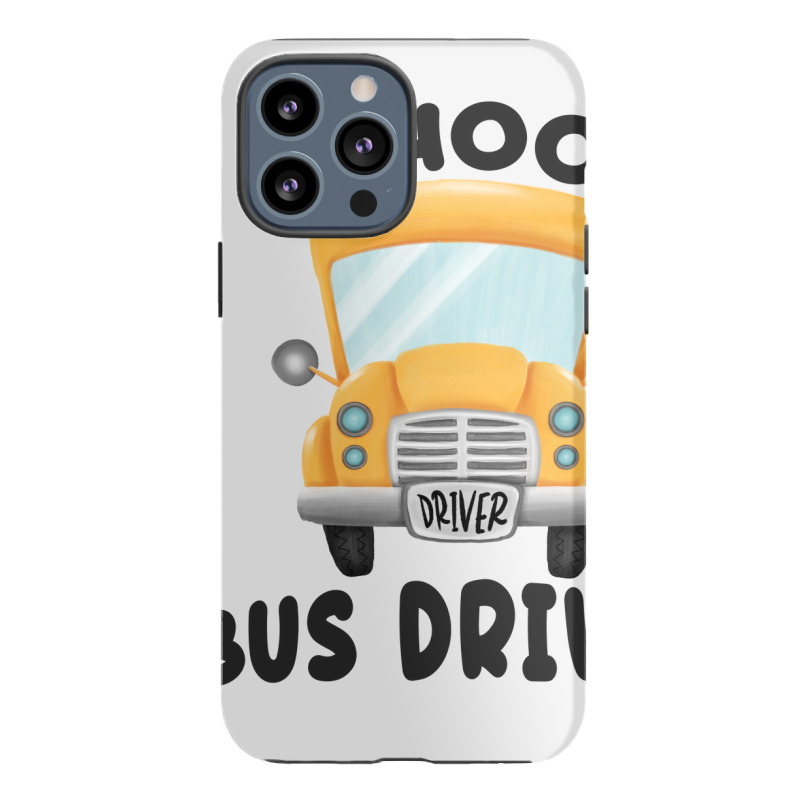 School Bus Driver Iphone 13 Pro Max Case | Artistshot