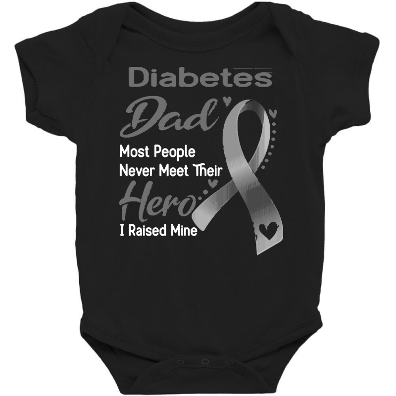 Diabetes Awareness T  Shirt Diabetes Dad Most People Never Meet Their Baby Bodysuit | Artistshot