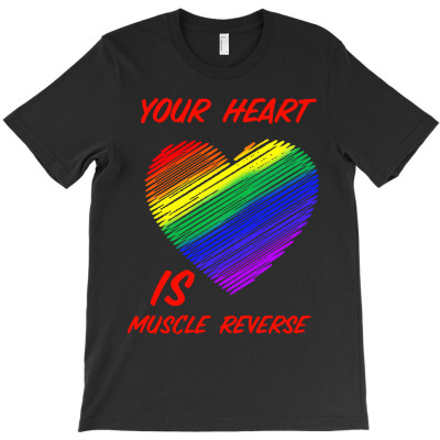 Your Heart Is A Muscle T-shirt Designed By Tony L Barron