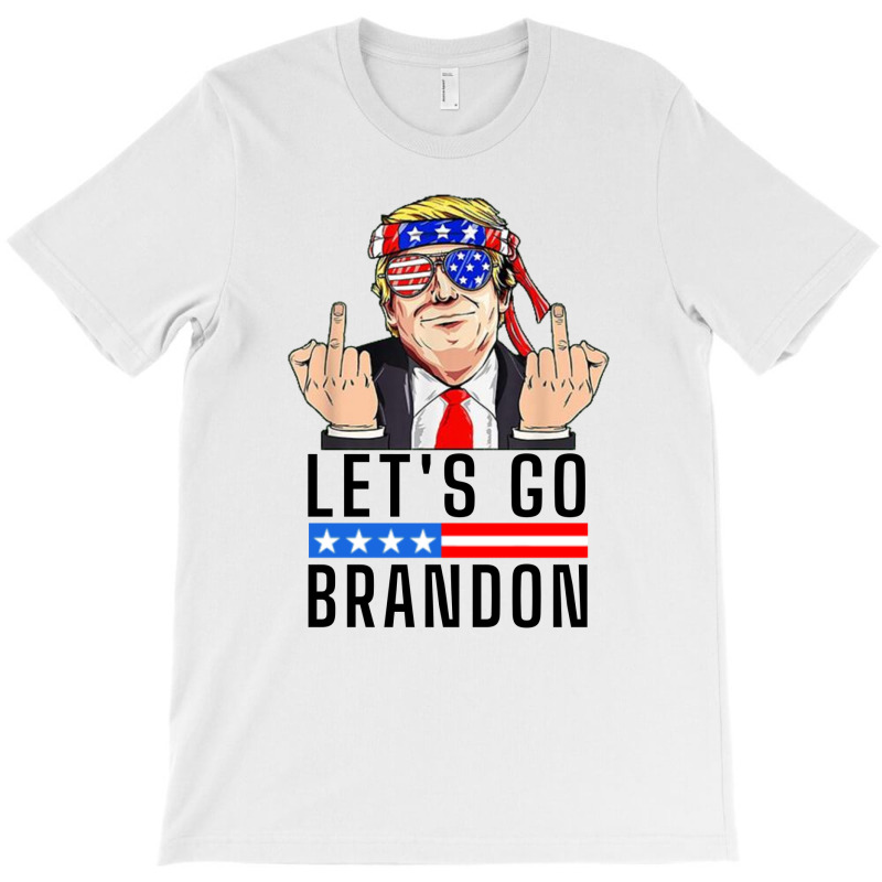 Donald Trump Let’s Go Brandon Shirt T-shirt | Artistshot