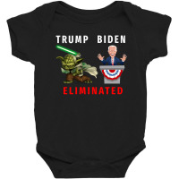 Baby Yoda Biden Eliminated By Trump Shirt Hoodie Sweater Baby Bodysuit | Artistshot