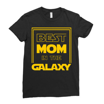 Best Mom In The Galaxy Ladies Fitted T-shirt Designed By Zeynepu