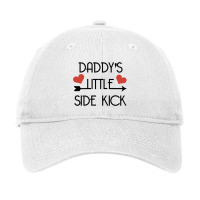 Daddys Little Side Kick Adjustable Cap | Artistshot